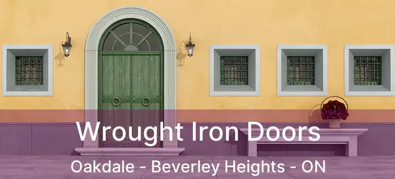  Wrought Iron Doors Oakdale - Beverley Heights - ON